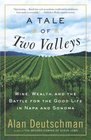 A Tale of Two Valleys  Wine Wealth and the Battle for the Good Life in Napa and Sonoma