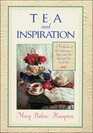 Tea and Inspiration A Collection of Tea Celebrations to Share With Your Lord and Your Loved Ones
