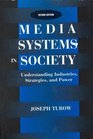 Media Systems in Society Understanding Industries Strategies and Power