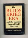 The blitzkrieg era and the German General Staff 18651941