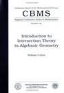 Introduction to Intersection Theory in Algebraic Geometry Number FiftyFour