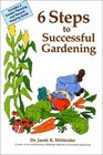 6 Steps to Successful Gardening