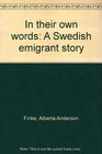 In their own words A Swedish emigrant story