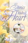 Stories for a Kindred Heart : Over 100 Treasures to Lift Your Soul (Stories For the Heart, No 3)