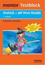 Testblock Deutsch  mit Hexe Huckla 3 Klasse