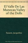 El Valle De Las Munecas/Valley of the Dolls