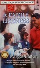 Family Likeness  (Bestselling Author Flash) (Harlequin Superromance, No 714)