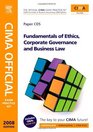 CIMA Official Exam Practice Kit Fundamentals of  Ethics Corporate Governance  Business Law Third Edition Certificate in Business Accounting