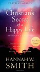 Christian's Secret of a Happy Life  Personal Practical and PowerfulAn Invitation to Live Life at Its Most Blessed
