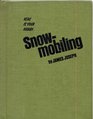 Here Is Your Hobby  Snowmobiling