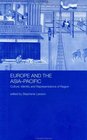 Europe and the AsiaPacific Culture Identity and Representations of Region