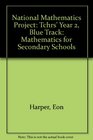 National Mathematics Project Tchrs' Year 2 Blue Track Mathematics for Secondary Schools