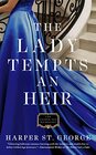 The Lady Tempts an Heir (The Gilded Age Heiresses)