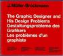 The Graphic Designer and His Design Problems
