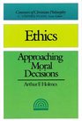 Ethics Approaching Moral Decisions