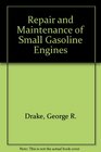 The repair and maintenance of small gasoline engines