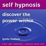 Self Hypnosis Discover the Power Within You