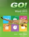 GO with Microsoft Word 2013 Introductory