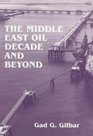 The Middle East Oil Decade and Beyond Essays in Political Economy