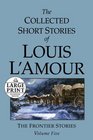 The Collected Short Stories of Louis L'Amour, Volume 5 (Random House Large Print (Cloth/Paper))