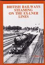British Railways Steaming on the ExLNER Lines