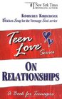 Teen Love  On Relationships A Book for Teenagers