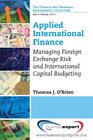 Applied International Finance Managing Foreign Exchange Risk and International Capital Budgeting