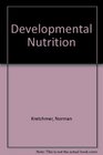 Developmental Nutrition