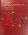 Direct social work practice Theory and skills