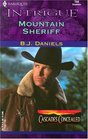 Mountain Sheriff (Cascades Concealed, Bk 1) (Harlequin Intrigue, No 744)
