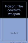 Poison the Cowards Weapon