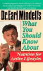 Dr Earl Mindell's What You Should Know About Nutrition for Active Lifestyles