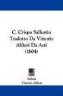 C Crispo Sallustio Tradotto Da Vittorio Alfieri Da Asti
