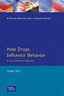 How Drugs Influence Behavior A Neurobehavioral Approach