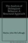 The Analysis of Delinquent Behavior A Structural Approach