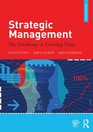 Strategic Management The Challenge of Creating Value