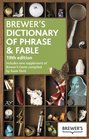 Brewer's Dictionary of Phrase and Fable 19th Edition