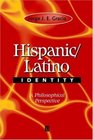 Hispanic/Latino Identity A Philosophical Perspective