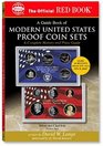 A Guide Book of Modern United States Proof Coin Sets A Complete History and Price Guide