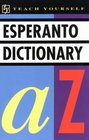 Concise Esperanto and English Dictionary EsperantoEnglish/EnglishEsperanto