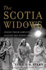 The Scotia Widows Inside Their Lawsuit Against Big Daddy Coal