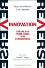 Reverse Innovation Create Far From Home Win Everywhere