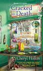 Cracked to Death (Webb's Glass Shop, Bk 3)