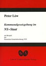 Kommunalgesetzgebung im NSStaat am Beispiel der Deutschen Gemeindeordnung 1935