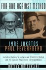 For and Against Method : Including Lakatos's Lectures on Scientific Method and the Lakatos-Feyerabend Correspondence
