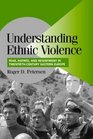 Understanding Ethnic Violence  Fear Hatred and Resentment in TwentiethCentury Eastern Europe