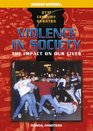 Violence in Society The Impact on Our Lives