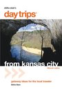 Day Trips from Kansas City 15th Getaway Ideas for the Local Traveler