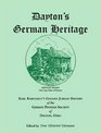 Dayton's German Heritage Karl Karstaedt's Golden Jubilee History of the German Pioneer Society of Dayton Ohio