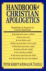 Handbook of Christian Apologetics: Hundreds of Answers to Crucial Questions